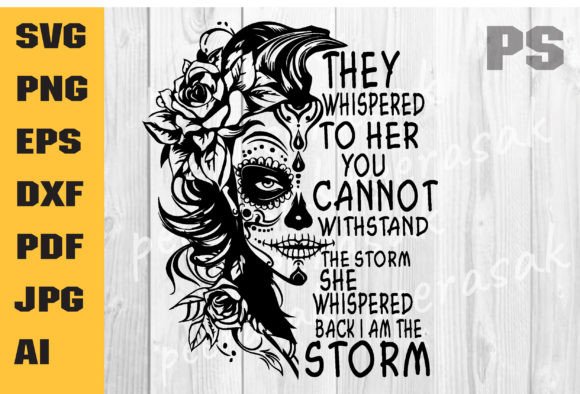 Download I Am the Storm SVG, Half Sugar Skull SVG - Skull svg Collection